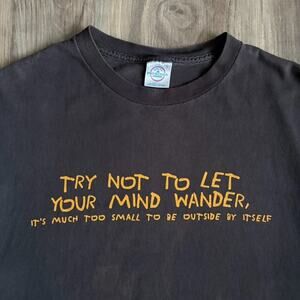 Vintage Funny Quote T-Shirt Men's Size L Try Not To Let Your Mind Wander Faded